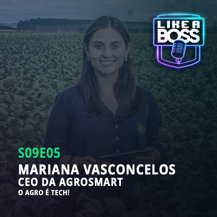 Mariana Vasconcelos, CEO da Agrosmart. O agro é tech!